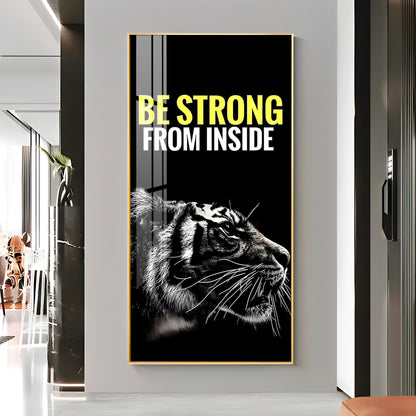 Be Strong Premium Acrylic Vertical Wall Art