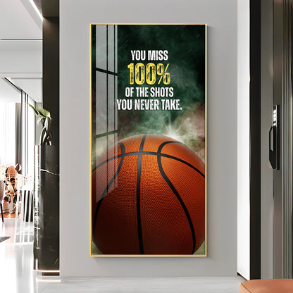 You Miss 100% Of The Shots Premium Acrylic Vertical Wall Art