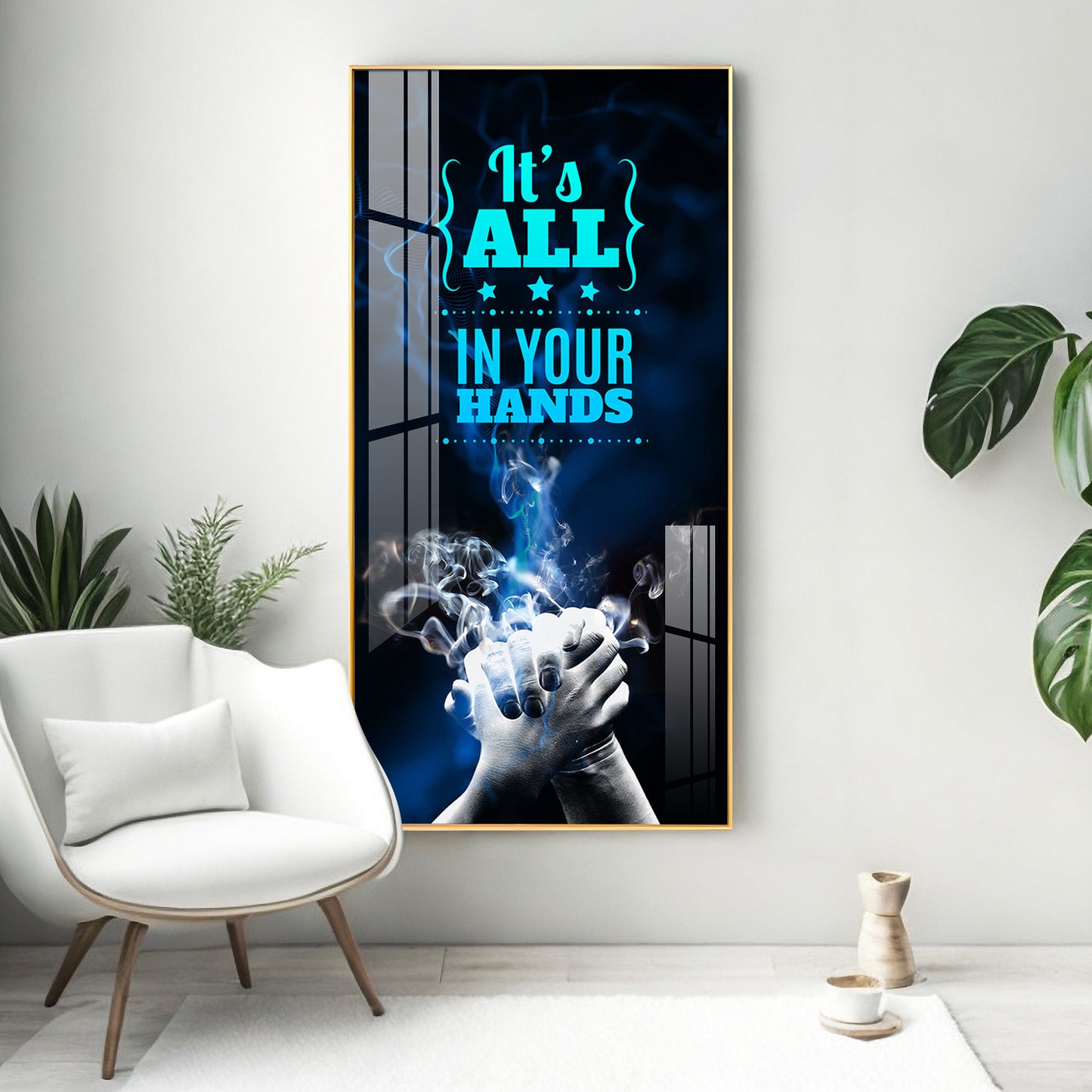 It's All In Your Hands Premium Acrylic Vertical Wall Art