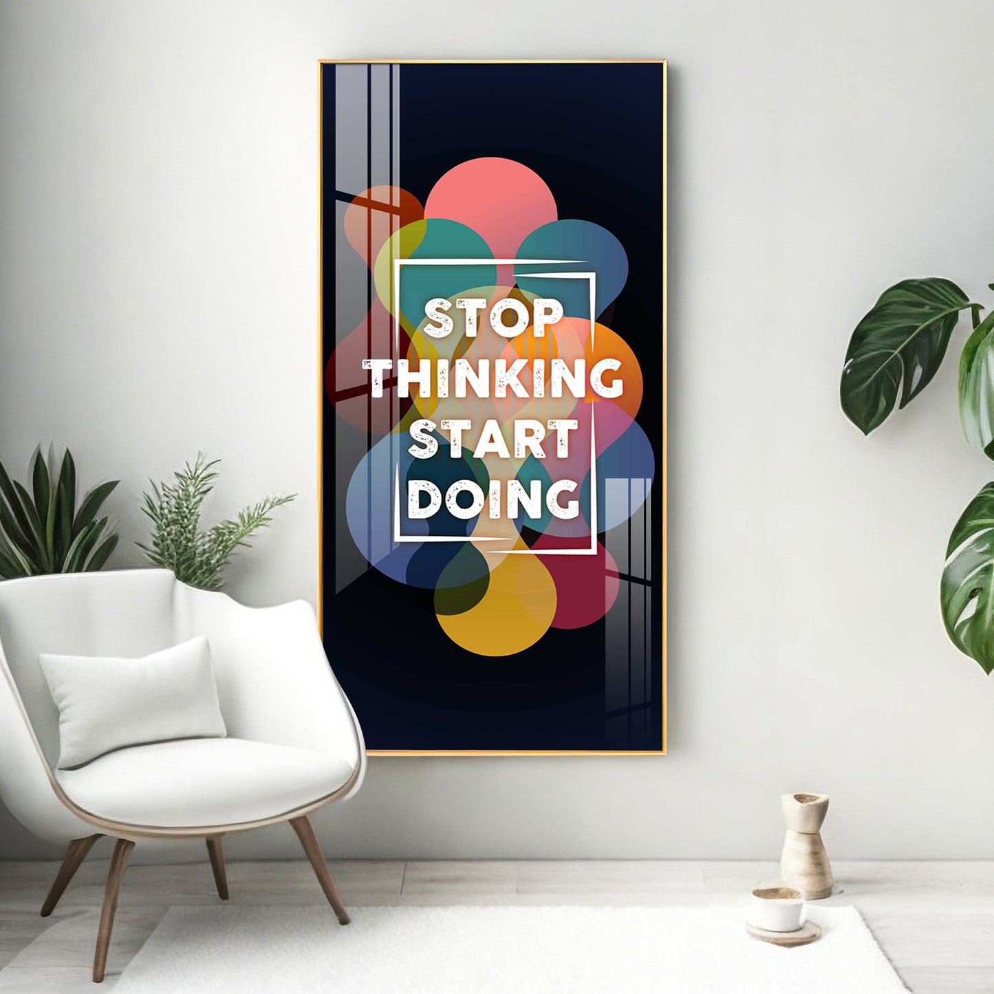 Stop Thinking Start Doing Premium Acrylic Vertical Wall Art