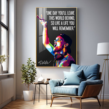 One Day You'll Leave This World Behind Premium Acrylic Vertical Wall Art