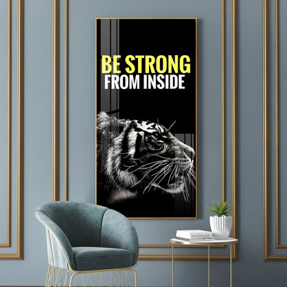 Be Strong Premium Acrylic Vertical Wall Art