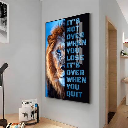 It's Not Over When You Lose Premium Acrylic Vertical Wall Art