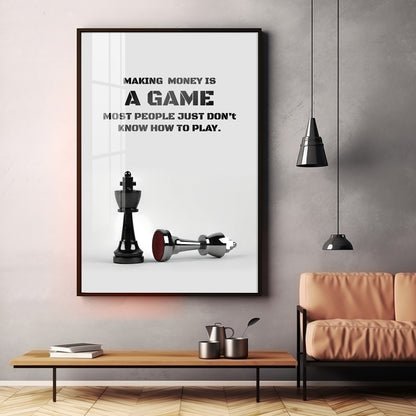 Making Money Is A Game Premium Acrylic Vertical Wall Art