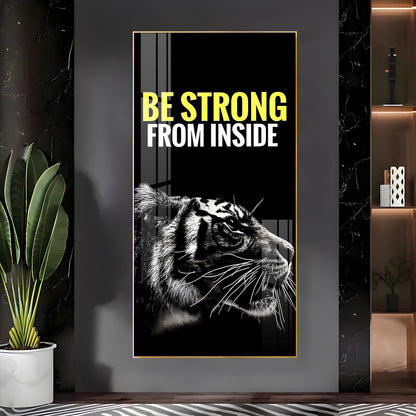 Be Strong Premium Acrylic Vertical Wall Art