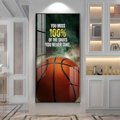 You Miss 100% Of The Shots Premium Acrylic Vertical Wall Art