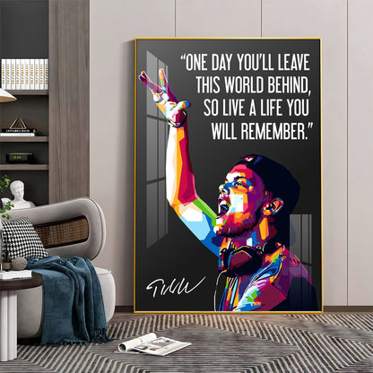 One Day You'll Leave This World Behind Premium Acrylic Vertical Wall Art