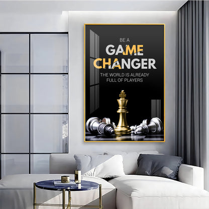 Be A Game Changer Premium Acrylic Vertical Wall Art