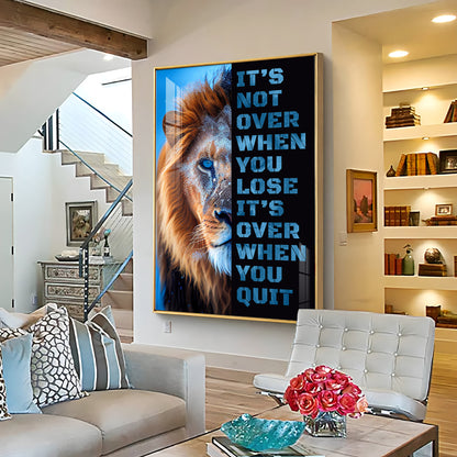 It's Not Over When You Lose Premium Acrylic Vertical Wall Art