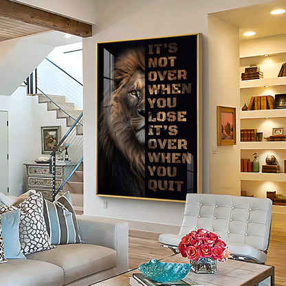 It's Not Over When You Lose Premium Acrylic Vertical Wall Art