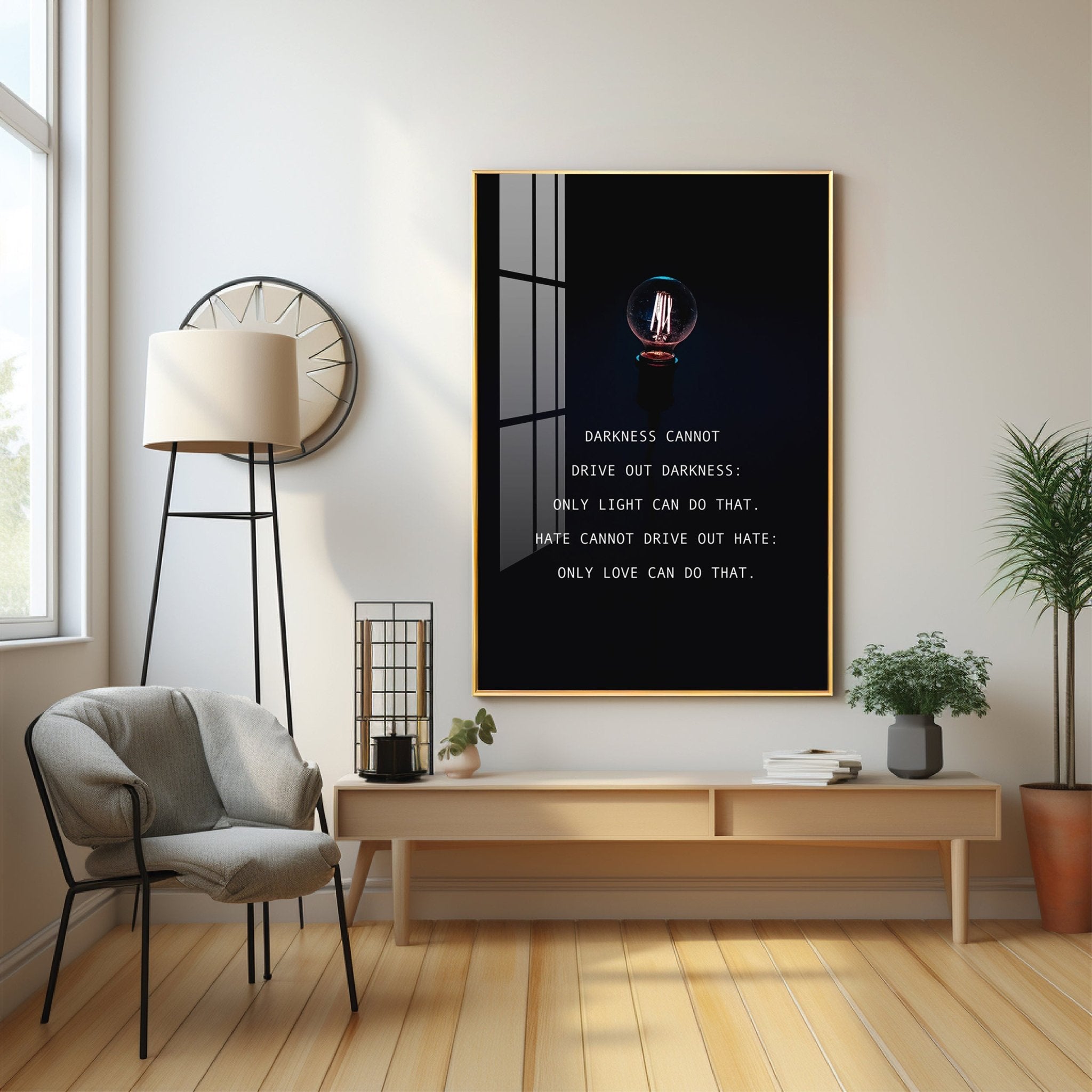 Darkness Cannot Drive Out Darkness Premium Acrylic Vertical Wall Art - The Next Decor