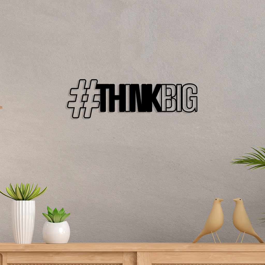 Think Big Metal Wall Art