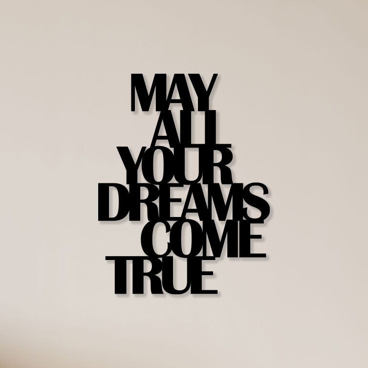 May All Your Dreams Come True Metal Wall Art